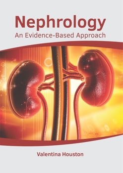 Hardcover Nephrology: An Evidence-Based Approach Book