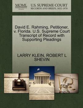 Paperback David E. Rahming, Petitioner, V. Florida. U.S. Supreme Court Transcript of Record with Supporting Pleadings Book