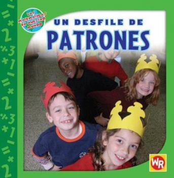 Un Desfile de Patrones - Book  of the Las Matemáticas en Nuestro Mundo