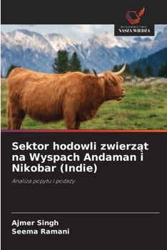 Sektor hodowli zwierzat na Wyspach Andaman i Nikobar (Indie) (Polish Edition)