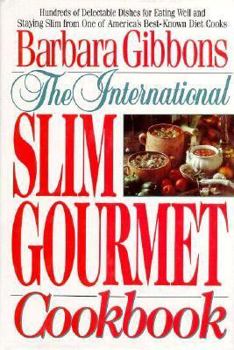 Hardcover The International Slim Gourmet Cookbook Book