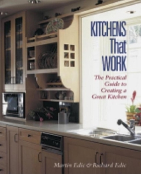 Paperback Kitchens That Work: The Practical Guide to Creating a Great Kitchen Book