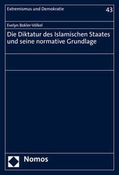 Paperback Die Diktatur Des Islamischen Staates Und Seine Normative Grundlage [German] Book