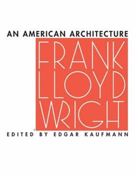 Hardcover Frank Lloyd Wright: An American Architecture Book