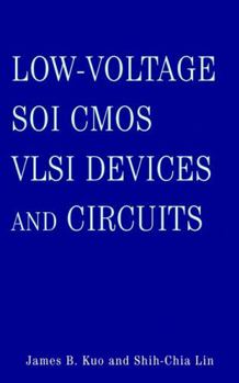 Hardcover Low-Voltage Soi CMOS VLSI Devices and Circuits Book