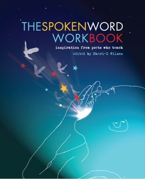 Paperback The Spoken Word: Inspiration from Poets Who Teach Book