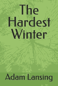 Paperback The Hardest Winter Book