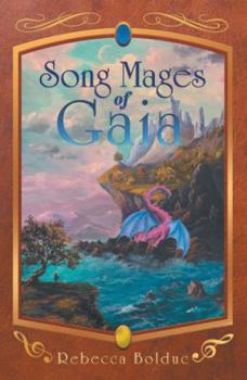 Hardcover Song Mages of Gaia Book