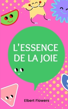 L'Essence de la Joie