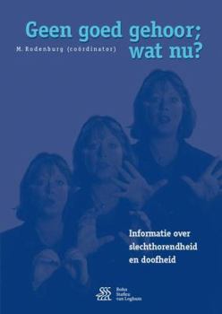 Paperback Geen Goed Gehoor; Wat NU ? [Dutch] Book