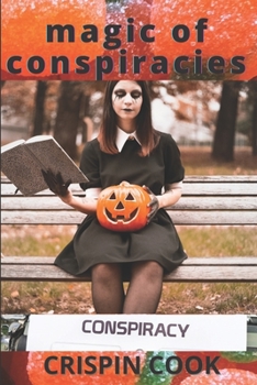 Paperback The Magic of Conspiracies Wax and Candles Book
