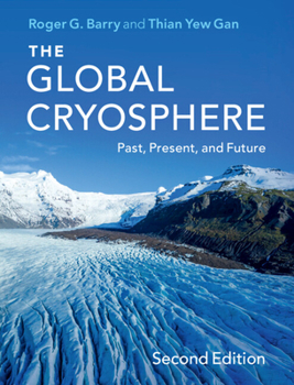 Paperback The Global Cryosphere: Past, Present, and Future Book