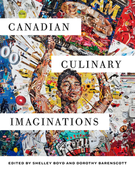 Paperback Canadian Culinary Imaginations Book