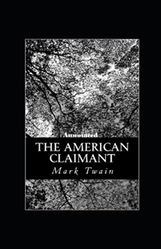 Paperback The American Claimant Annotated Book