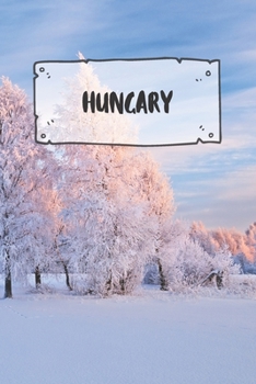 Hungary: Ruled Travel Diary Notebook or Journey  Journal - Lined Trip Pocketbook for Men and Women with Lines