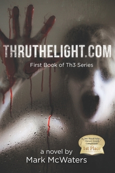 Paperback ThruTheLight.com: First Book in Th3 Series Book
