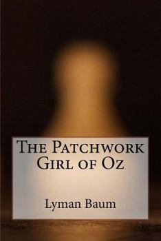 The Patchwork Girl of Oz