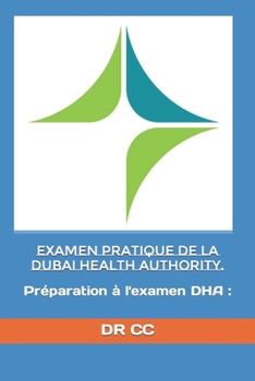Paperback Examen pratique de la Dubai Health Authority.: Préparation à l'examen DHA: [French] Book