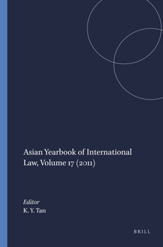 Hardcover Asian Yearbook of International Law, Volume 17 (2011) Book
