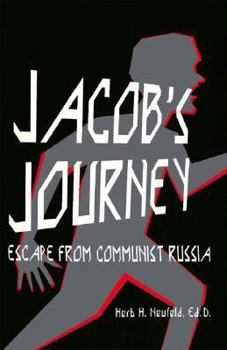 Paperback Jacob's Journey: Escape from Communist Russia Book