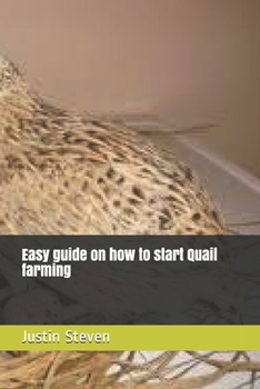 Paperback Easy guide on how to start Quail farming Book