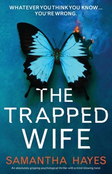 Paperback The Trapped Wife: An absolutely gripping psychological thriller with a mind-blowing twist Book