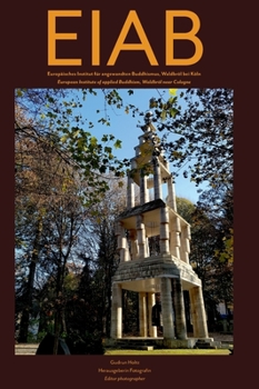 Hardcover Eiab: Europäisches Institut für angewandten Buddhismus/European Institute of Applied Buddhism [German] Book