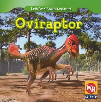 Oviraptor - Book  of the Let's Read About Dinosaurs