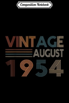 Composition Notebook: Retro Vintage August 1954 65th Birthday Gift Journal/Notebook Blank Lined Ruled 6x9 100 Pages