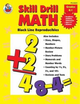 Paperback Skill Drill Math Black Line Reproducibles: Readiness, Addition, Subtraction; Ages 5 - 7; with answers. Book
