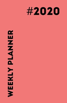 Weekly Planner 2020: 12 month Diary with one week to view per page - Red - Portable format 5.25x8 in - Monthly Goal planner: Organize your goals and be productive every week