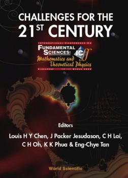 Hardcover Challenges for the 21st Century, Procs of the Intl Conf on Fundamental Sciences: Mathematics and Theoretical Physics Book