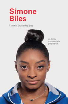 Hardcover Simone Biles: On Family, Confidence, and Persistence Book
