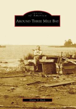 Around Three Mile Bay - Book  of the Images of America: New York