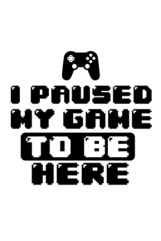 Notizbuch: Gamer Spiel Pause Zocken Lustiges Geschenk Shirt 120 Seiten, 6X9 (Ca. A5), Punktraster (German Edition)