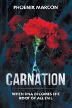 Paperback Carnation: When DNA Becomes the Root of all Evil Book