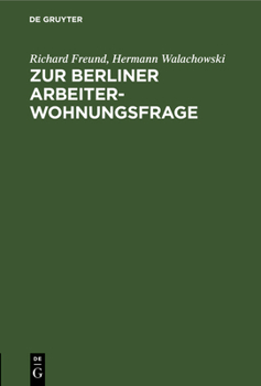 Hardcover Zur Berliner Arbeiterwohnungsfrage: Ein Beitrag [German] Book