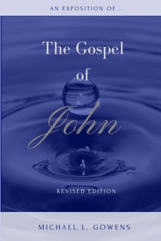 Paperback An Exposition of the Gospel of John Book