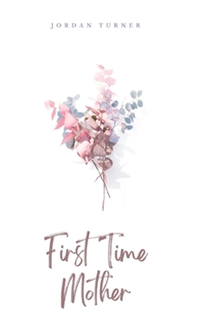 Paperback First Time Mother Book