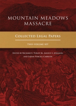 Hardcover Mountain Meadows Massacre: Collected Legal Papers, Two-Volume Set Book