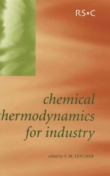 Hardcover Chemical Thermodynamics for Industry Book