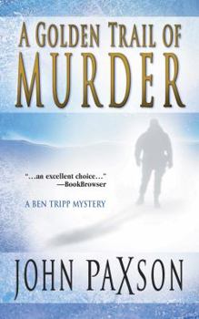 Mass Market Paperback A Golden Trail of Murder Book