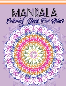 Paperback Mandala Coloring Book For Adult: Stress Relieving Mandala Designs for Adults Relaxation Book