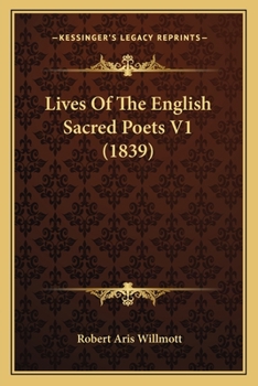 Paperback Lives Of The English Sacred Poets V1 (1839) Book