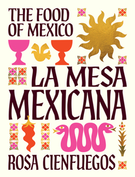 Hardcover La Mesa Mexicana: The Food of Mexico Book
