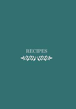 Paperback Recipes: Classy Recipe Book to Write In for Family and Friends or for a Gift Book