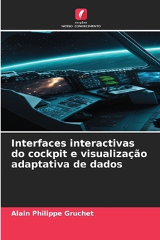 Paperback Interfaces interactivas do cockpit e visualização adaptativa de dados [Portuguese] Book