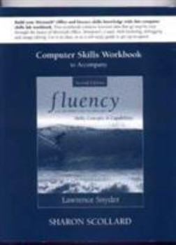Paperback Supplement: Computer Skills Workbook to Accompany Fluency with Information Technology - Computer Ski Book
