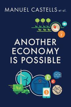 Paperback Another Economy Is Possible: Culture and Economy in a Time of Crisis Book