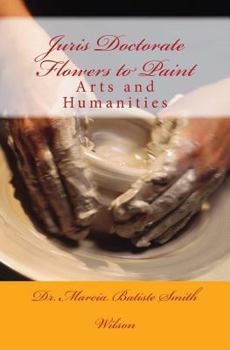 Paperback Juris Doctorate Flowers to Paint: Arts and Humanities Book